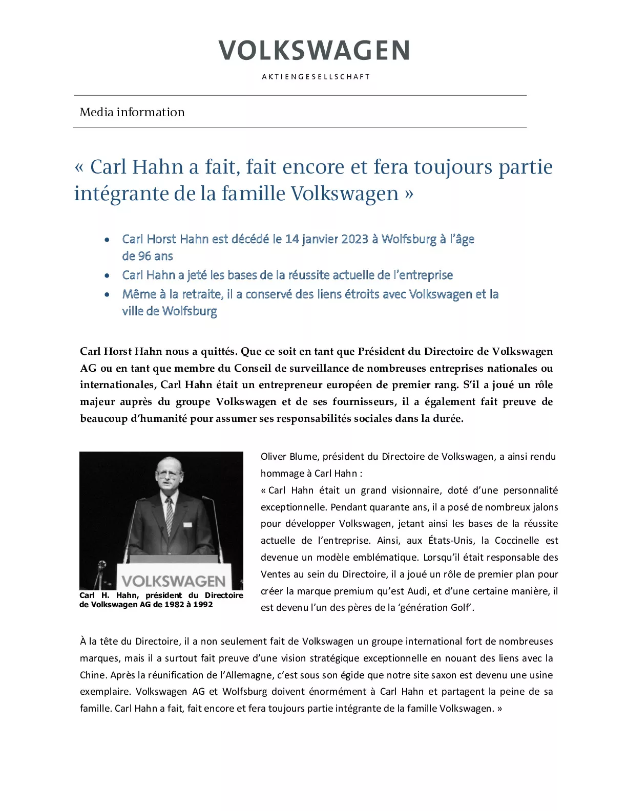 Carl Hahn a fait, fait encore et fera toujours partie intégrante de la famille Volkswagen